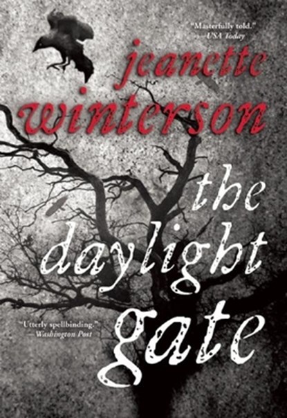 The Daylight Gate, Jeanette Winterson - Paperback - 9780802122834