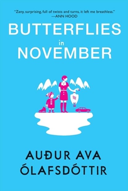 BUTTERFLIES IN NOVEMBER, Auður Ava Ólafsdóttir - Paperback - 9780802123183