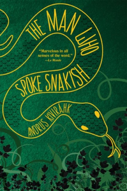 MAN WHO SPOKE SNAKISH, Andrus Kivirähk - Paperback - 9780802124128