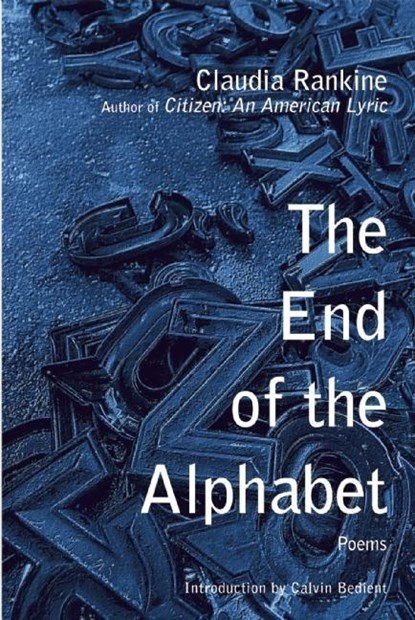 END OF THE ALPHABET, Claudia Rankine - Paperback - 9780802124470