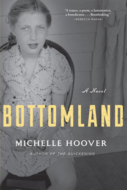 Bottomland, Michelle Hoover - Paperback - 9780802124715