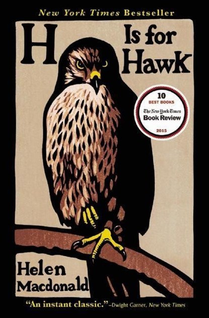 H IS FOR HAWK, Helen Macdonald - Paperback - 9780802124739