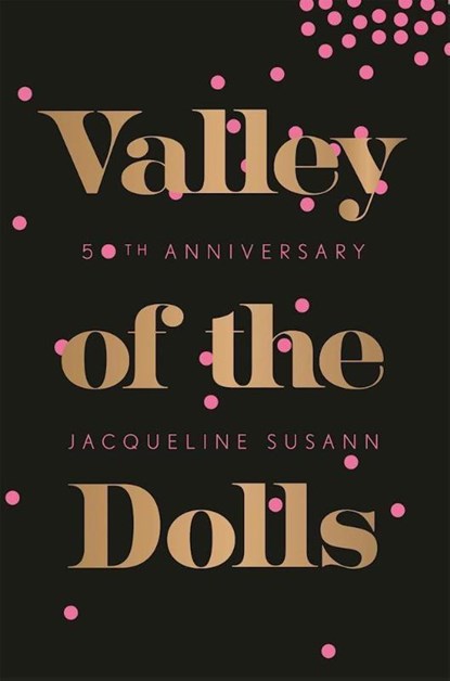 Susann, J: Valley of the Dolls, Jacqueline Susann - Paperback - 9780802125347