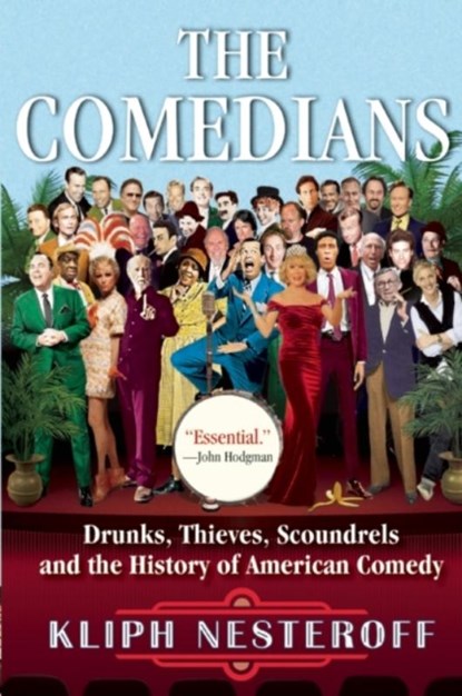 The Comedians, Kliph Nesteroff - Paperback - 9780802125682