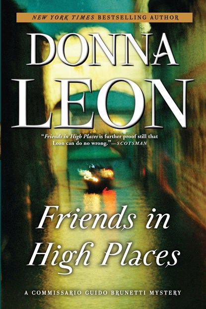 FRIENDS IN HIGH PLACES, Donna Leon - Paperback - 9780802126160