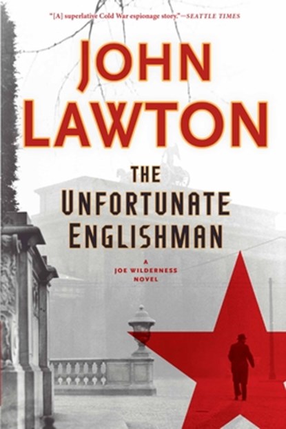 The Unfortunate Englishman, John Lawton - Paperback - 9780802126351
