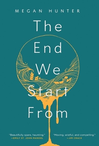 The End We Start from, HUNTER,  Megan - Gebonden - 9780802126894
