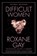 Difficult Women, Roxane Gay - Paperback - 9780802127372