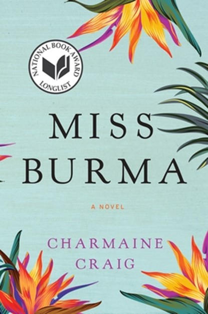 MISS BURMA, Charmaine Craig - Paperback - 9780802127686