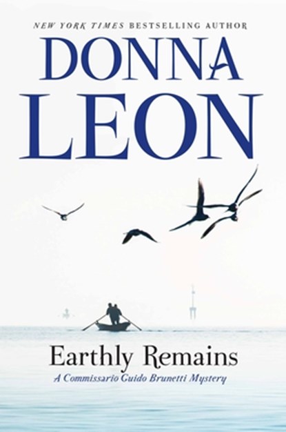 EARTHLY REMAINS, Donna Leon - Paperback - 9780802127723