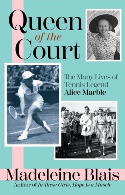 Queen of the Court, Madeleine Blais - Gebonden - 9780802128324