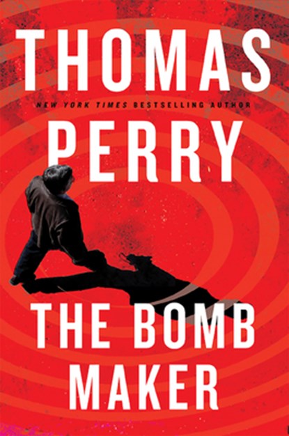 The Bomb Maker, Thomas Perry - Paperback - 9780802129239