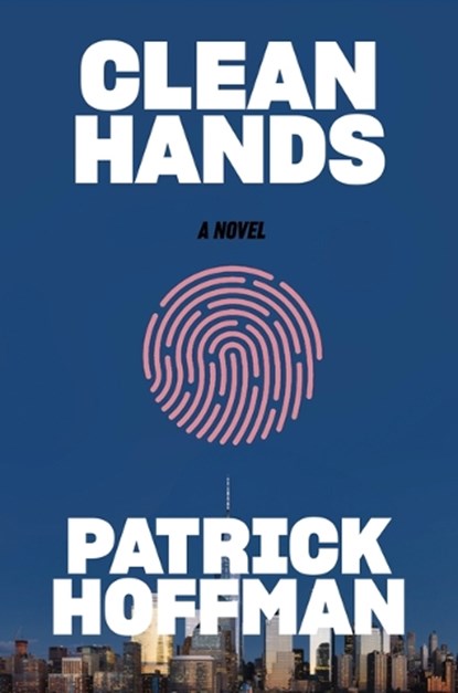 Clean Hands, Patrick Hoffman - Gebonden - 9780802129536