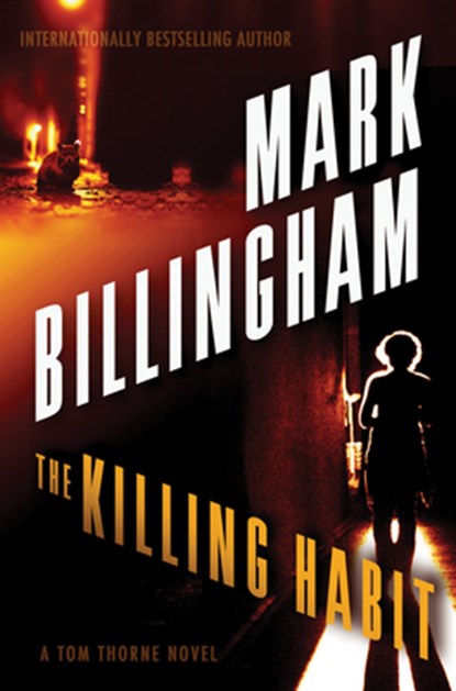 The Killing Habit: A Tom Thorne Novel, Mark Billingham - Paperback - 9780802129581