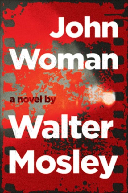 JOHN WOMAN, Walter Mosley - Paperback - 9780802129680