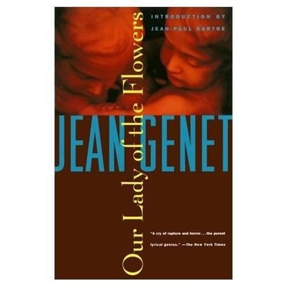 OUR LADY OF THE FLOWERS LTD/E, Jean Genet - Paperback - 9780802130136