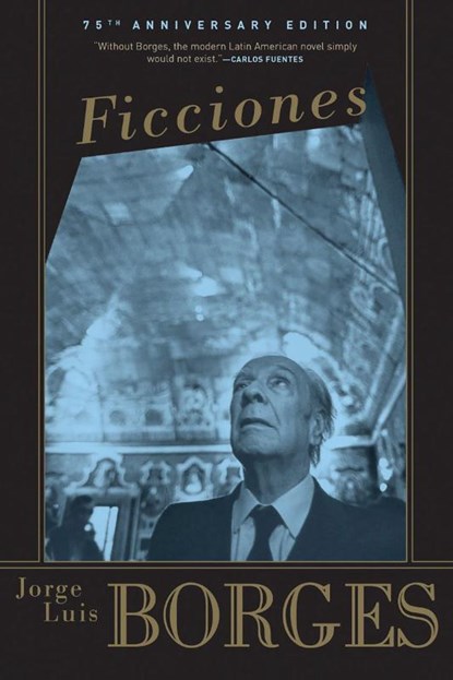 Ficciones, Jorge Luis Borges - Paperback - 9780802130303