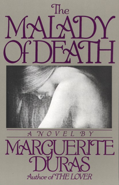 The Malady of Death, Marguerite Duras - Paperback - 9780802130365