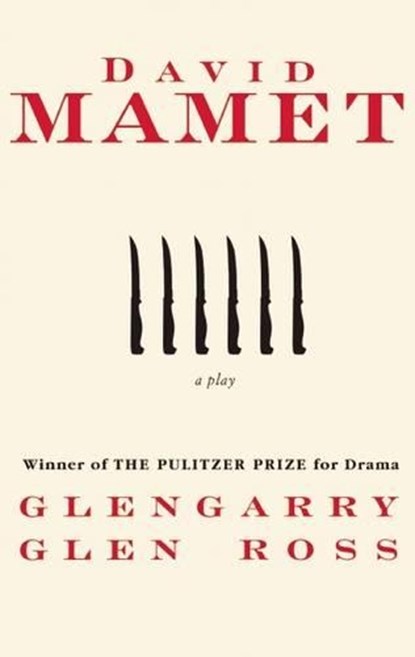 Mamet, D: Glengarry Glen Ross, David Mamet - Paperback - 9780802130914