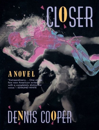 Closer, Dennis Cooper - Paperback - 9780802132123