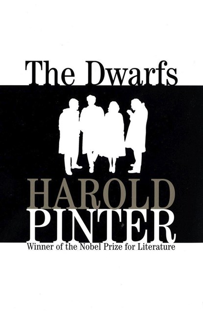 The Dwarfs, Harold Pinter - Paperback - 9780802132666