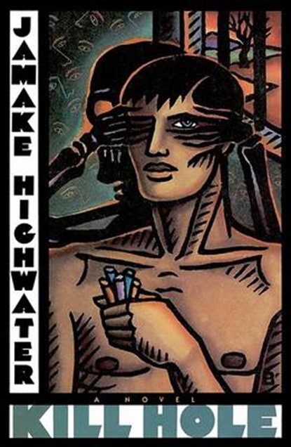 Kill Hole, HIGHWATER,  Jamake - Paperback - 9780802133700