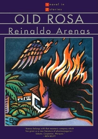 Old Rosa & the Brightest Star, Reinaldo Arenas - Paperback - 9780802134066