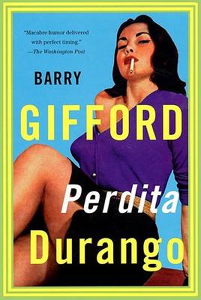 Perdita Durango, Barry Gifford - Paperback - 9780802134837