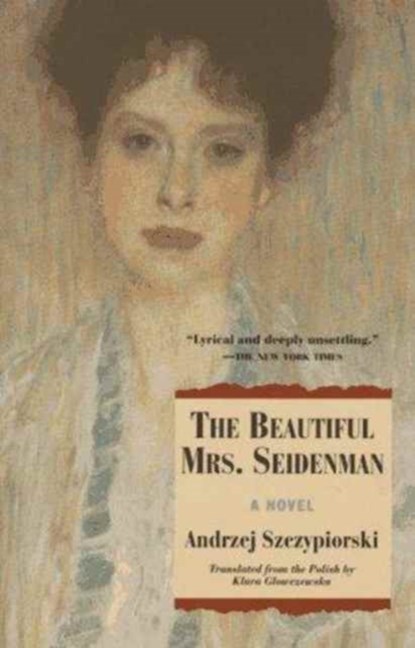 The Beautiful Mrs. Seidenman, Andrzej Szczypiorski - Paperback - 9780802135025