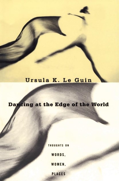 DANCING AT THE EDGE OF THE WOR, Ursula K. Le Guin - Paperback - 9780802135292