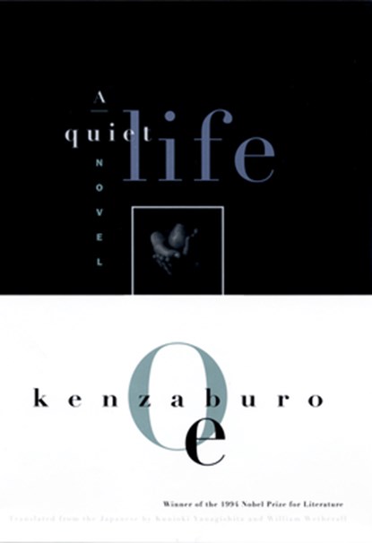 A Quiet Life, Kenzaburo Oe - Paperback - 9780802135469