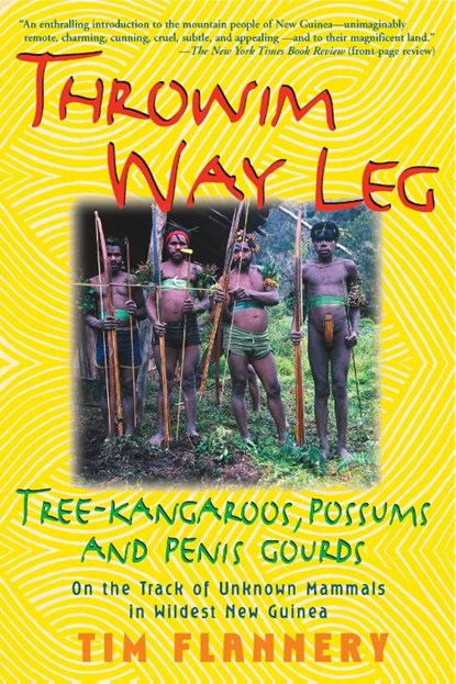 Flannery, T: Throwim Way Leg, Tim Flannery - Paperback - 9780802136657