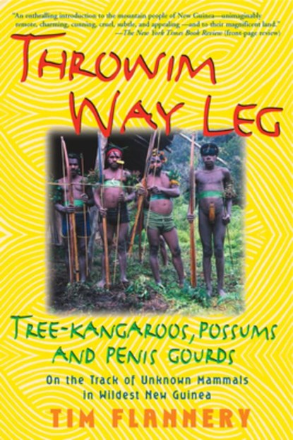 Throwim Way Leg, Tim Flannery - Paperback - 9780802136657