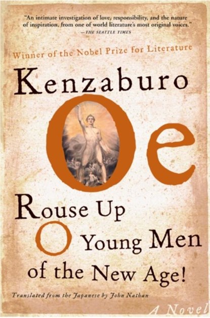 Rouse Up O Young Men of the New Age!, Kenzaburo Oe - Paperback - 9780802139689