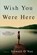 Wish You Were Here, Stewart O'Nan - Paperback - 9780802139894