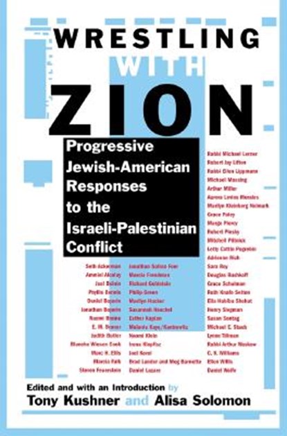 Wrestling with Zion, Tony Kushner ; Alisa Solomon - Paperback - 9780802140159