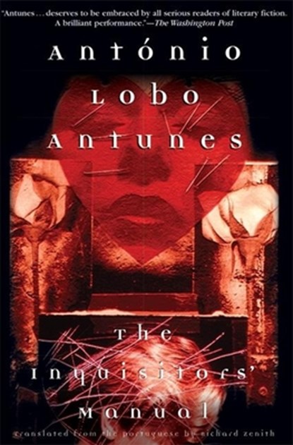 The Inquisitors' Manual, António Lobo Antunes - Paperback - 9780802140524