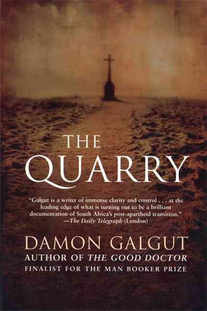 The Quarry, Damon Galgut - Paperback - 9780802141613