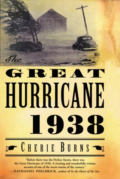 The Great Hurricane: 1938, Cherie Burns - Paperback - 9780802142542
