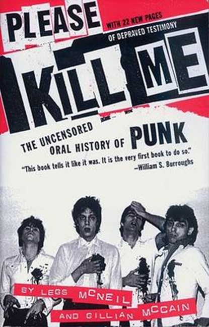 Please Kill Me, MCNEIL,  Legs ; McCain, Gillian - Paperback - 9780802142641