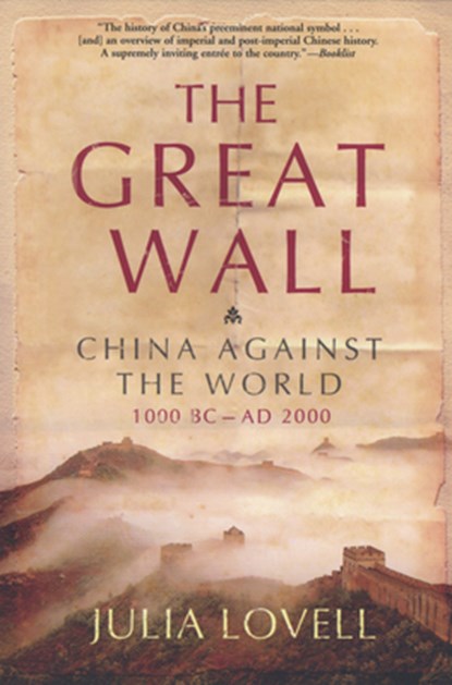 The Great Wall, Julia Lovell - Paperback - 9780802142979