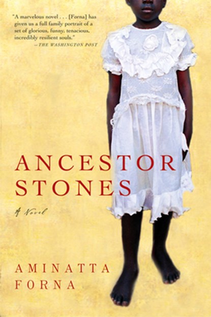 Ancestor Stones, Aminatta Forna - Paperback - 9780802143211