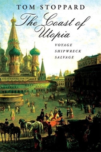 The Coast of Utopia: A Trilogy: Voyage/Shipwreck/Salvage, STOPPARD,  Tom - Paperback - 9780802143402