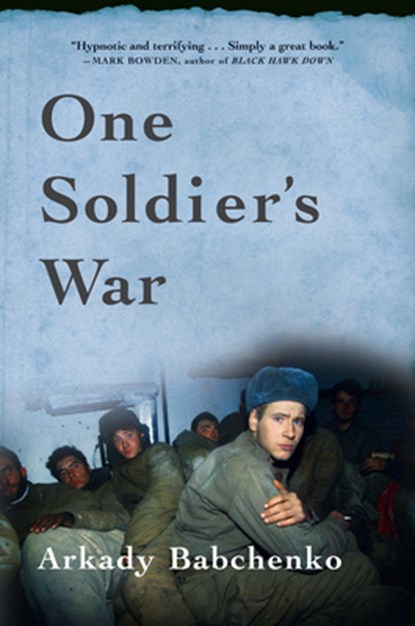 Babchenko, A: One Soldier's War, Arkady Babchenko - Paperback - 9780802144034