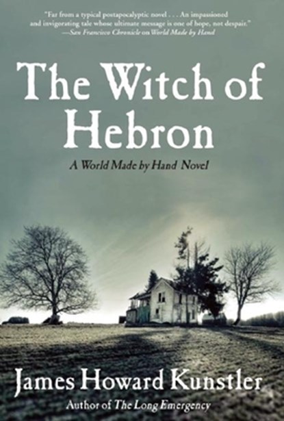 The Witch of Hebron, James Howard Kunstler - Paperback - 9780802145444