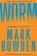 Worm, Mark Bowden - Paperback - 9780802145949
