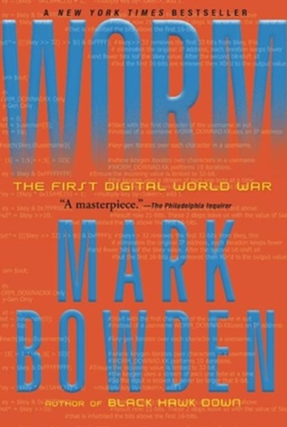 Worm: The First Digital World War, Mark Bowden - Paperback - 9780802145949