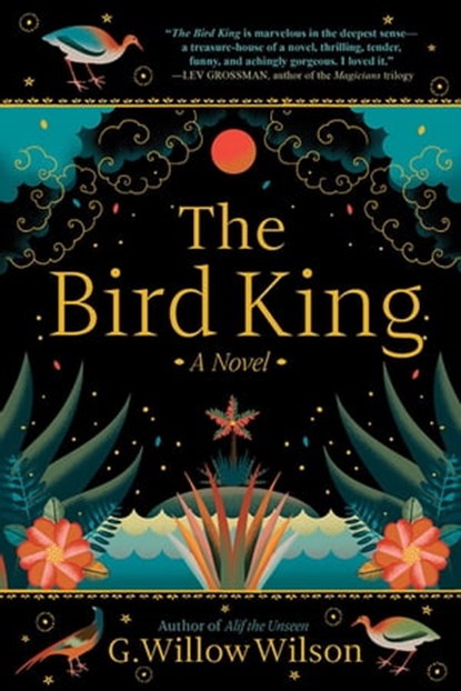 The Bird King, G. Willow Wilson - Ebook - 9780802146847
