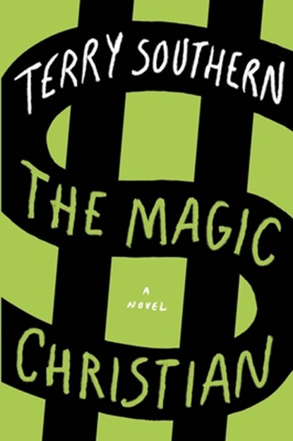 Southern, T: Magic Christian, Terry Southern - Paperback - 9780802147134