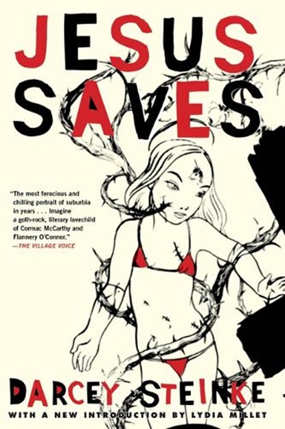 Jesus Saves, Darcey Steinke - Paperback - 9780802147141